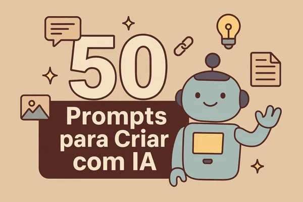 Aprenda Como Usar Comandos Inteligentes para Gerar Imagens Incríveis, Textos Criativos e Muito Mais Com Inteligência Artificial